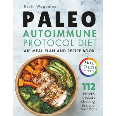 Abbildung von Paleo Autoimmune Protocol Diet: AIP Meal Plan and Recipe Book