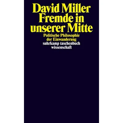 Abbildung von Fremde in unserer Mitte: Politische Philosophie der Einwanderung (suhrkamp taschenbuch wissenschaft)