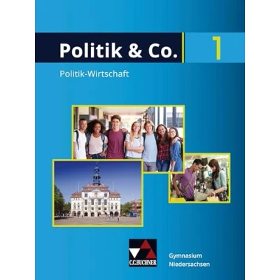 Abbildung von Politik &amp; Co. Niedersachsen / 1: Wirtschaft für das Gymnasium die Jahrgangsstufe 8 (Politik Niedersachsen: Gymnasium)