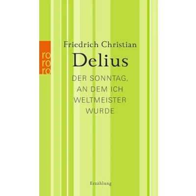 Abbildung von Der Sonntag, an dem ich Weltmeister wurde