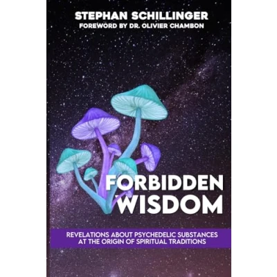 Abbildung von Forbidden Wisdom: Revelations about psychedelic substances at the source of spiritual traditions