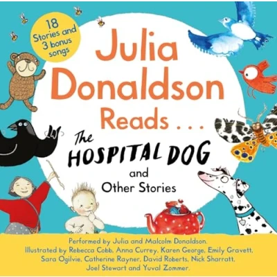 Abbildung von Julia Donaldson Reads The Hospital Dog and Other Stories