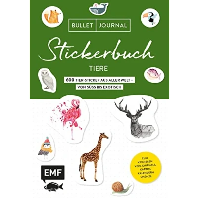 Abbildung von Bullet Journal Stickerbuch Tiere: 600 Tiere aus aller Welt von süß bis exotisch: Zum Verzieren Journals, Karten, Kalendern und Co. mit ... Alle Aufkleber beschreibbarer Oberfläche