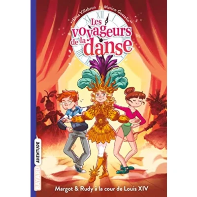 Abbildung von Les voyageurs de la danse, Tome 02: Margot et Rudy à cour Louis XIV