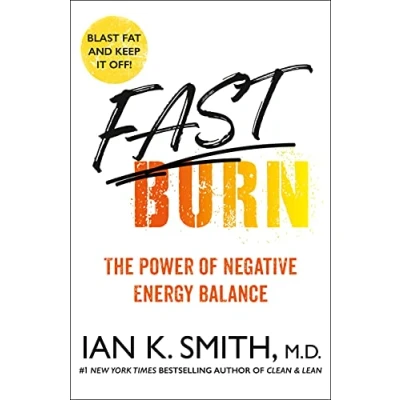 Abbildung von Fast Burn!: The Power of Negative Energy Balance