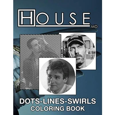 Abbildung von House Md Dots Lines Swirls Coloring Book: Favorite Book New Kind Activity Books For Adult And Kid