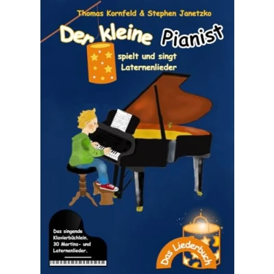 Abbildung von Der kleine Pianist spielt und singt Laternenlieder: Das singende Klavierbüchlein