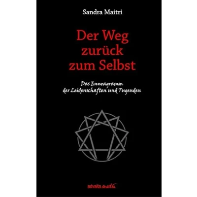 Abbildung von der Weg zurück zum Selbst: Das Enneagramm Leidenschaften und Tugenden