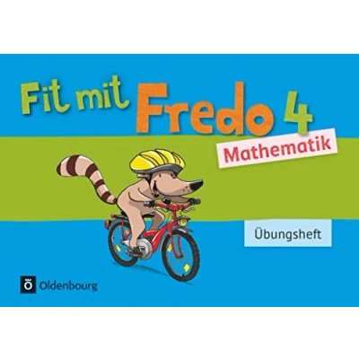Abbildung von Fredo Mathematik Zu Ausgabe A 2015 und B 4. Schuljahr: Übungsheft Fit mit 4