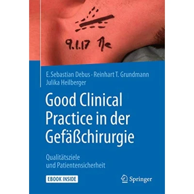 Abbildung von Good Clinical Practice in der Gefäßchirurgie: Qualitätsziele und Patientensicherheit