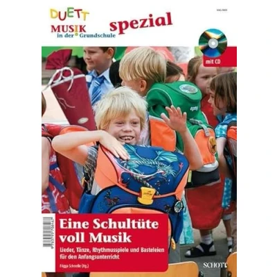 Abbildung von Eine Schultüte voll Musik: Lieder, Tänze, Rhythmusspiele und Basteleien für den Anfangsunterricht. Zeitschriften Sonderheft. (Musik in der Grundschule spezial)