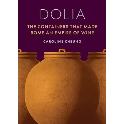 Abbildung von Dolia: The Containers That Made Rome an Empire of Wine