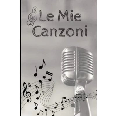 Abbildung von le Mie Canzoni: Quaderno per scrivere parole e i Testi delle tue canzoni. cantanti, comporre nuove canzoni Composizioni ... Carta di qualità Copertina flessibile