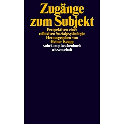 Abbildung von Zugänge zum Subjekt: Perspektiven einer reflexiven Sozialpsychologie (suhrkamp taschenbuch wissenschaft)