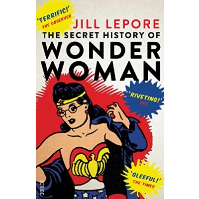 Abbildung von The Secret History of Wonder Woman