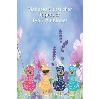 Abbildung von Diabetes Blutzucker Tagebuch Typ 1 für Kinder: Das Diabetiker mit im Alpaka Blumen Design