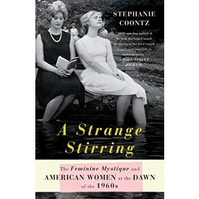 Abbildung von A Strange Stirring: the Feminine Mystique and American Women at Dawn of 1960s