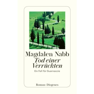 Abbildung von Tod einer Verrückten: Ein Fall für Guarnaccia (Maresciallo Guarnaccia)
