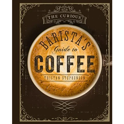 Abbildung von The Curious Barista’s Guide to Coffee