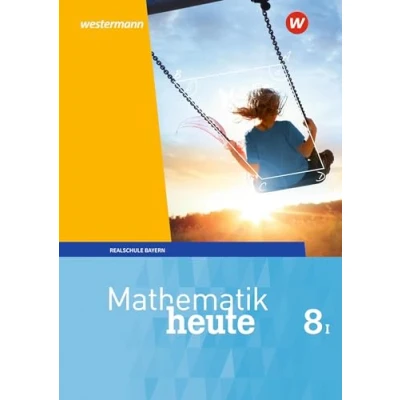 Abbildung von Mathematik heute Ausgabe 2017 für Bayern: Schülerband 8 WPF I