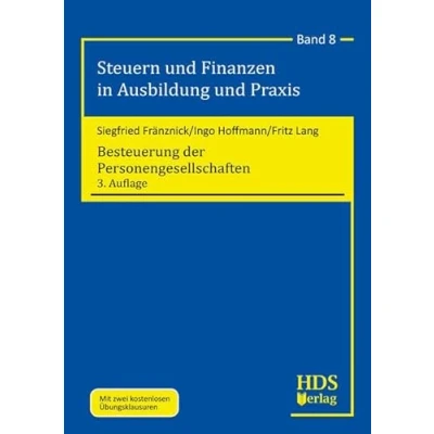 Abbildung von Besteuerung der Personengesellschaften: Steuern und Finanzen in Ausbildung Praxis Band 8