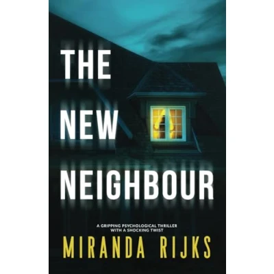 Abbildung von The New Neighbour: a gripping psychological thriller with shocking twist