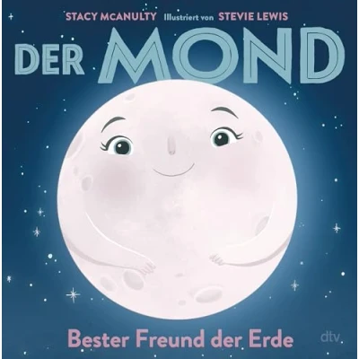 Abbildung von der Mond Bester Freund Erde: Sachbilderbuch rund um unser Sonnensystem (Planeten Bilderbuch Reihe, Band 2)