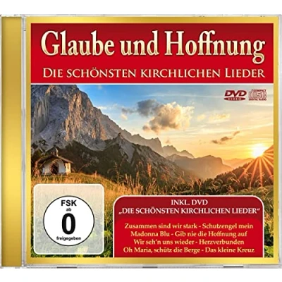 Abbildung von Glaube und Hoffnung Die schönsten Kirchlichen Lieder CD+DVD