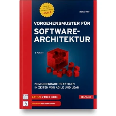 Abbildung von Vorgehensmuster für Softwarearchitektur: Kombinierbare Praktiken in Zeiten von Agile und Lean