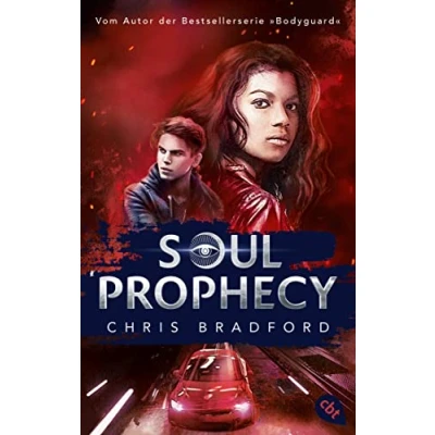 Abbildung von Soul PROPHECY: Vom Autor der Bestsellerserie »Bodyguard« (Die Reihe, Band 2)