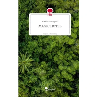 Abbildung von MAGIC HOTEL. Life is a Story story.one