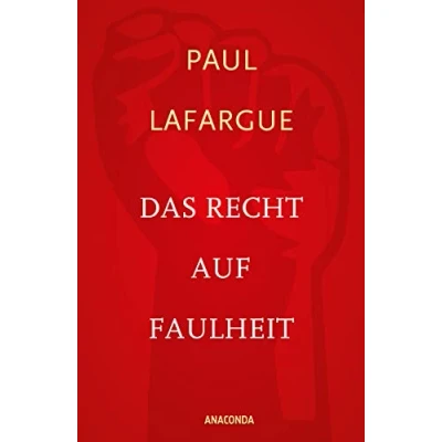 Abbildung von Das Recht auf Faulheit und Die Religion des Kapitals