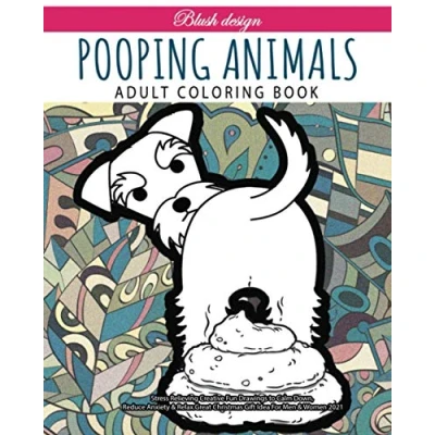 Abbildung von Pooping Animals: Adult Coloring Book (Stress Relieving Creative Fun Drawings to Calm Down, Reduce Anxiety &amp; Relax.)