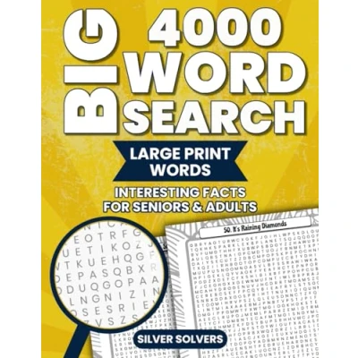 Abbildung von Big 4000 Word Search: Large Print Words for Seniors and Adults with Random but Mind Blowing Facts about History, Science, Pop Culture, Everything In Between (Challenge Your Mind)