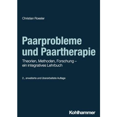 Abbildung von Paarprobleme und Paartherapie: Theorien, Methoden, Forschung ein integratives Lehrbuch