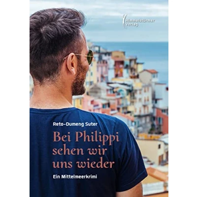 Abbildung von Bei Philippi sehen wir uns wieder: Ein Mittelmeerkrimi