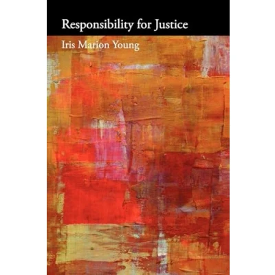Abbildung von Responsibility for Justice (Oxford Political Philosophy)
