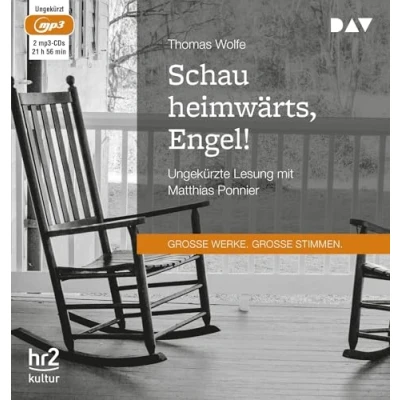 Abbildung von Schau heimwärts, Engel! Eine Geschichte vom begrabenen Leben: Ungekürzte Lesung mit Matthias Ponnier (2 mp3 CDs)