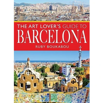 Abbildung von The Art Lover&#039;s Guide to Barcelona (City Guides)