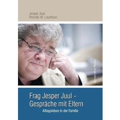 Abbildung von Frag Jesper Juul Gespräche mit Eltern: Alltagsleben in der Familie
