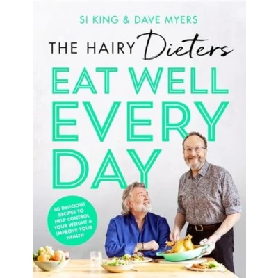 Abbildung von The Hairy Dieters’ Eat Well Every Day: 80 Delicious Recipes To Help Control Your Weight &amp; Improve Health
