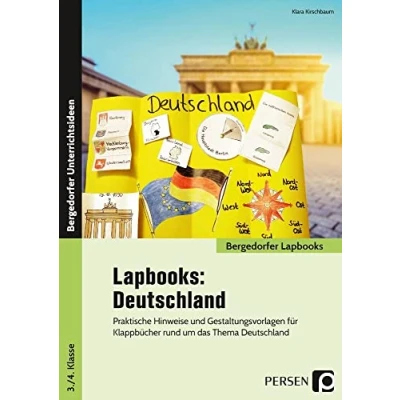 Abbildung von Lapbooks: Deutschland 3./4. Klasse: Praktische Hinweise und Gestaltungsvorlagen für Klappbücher rund um das Thema (Bergedorfer Lapbooks)