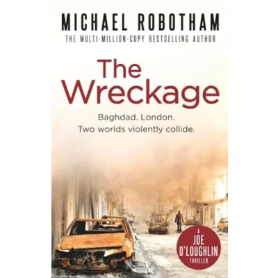 Abbildung von The Wreckage: Nominated for International Thriller Writers Award 2012 (Joseph O&#039;Loughlin)