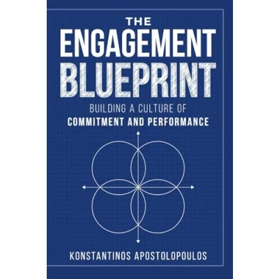 Abbildung von The Engagement Blueprint: Building a Culture of Commitment and Performance