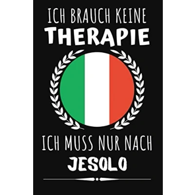 Abbildung von Ich Brauche Keine Therapie Muss Nur Nach Jesolo: Notizbuch a5 liniert tagebuch, perfekte reise geschenk für frauen Männer, geschenke urlaub