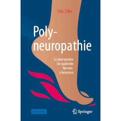 Abbildung von Polyneuropathie: So überwinden Sie quälende Nervenschmerzen