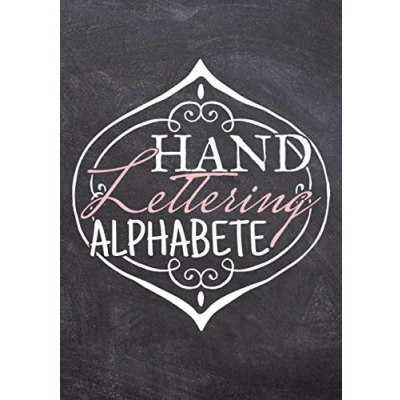 Abbildung von Handlettering Alphabete: 40 Alphabete für Anfänger Einfaches Übungsheft mit Groß und Kleinbuchstaben im DIN A4 Format