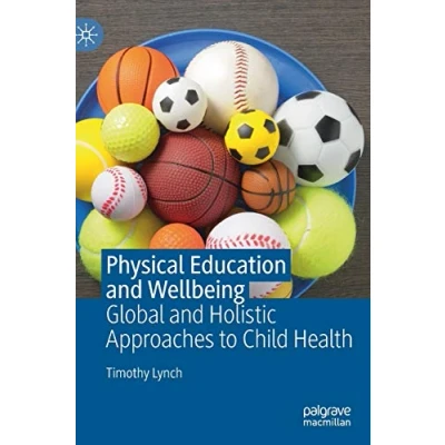 Abbildung von Physical Education and Wellbeing: Global Holistic Approaches to Child Health