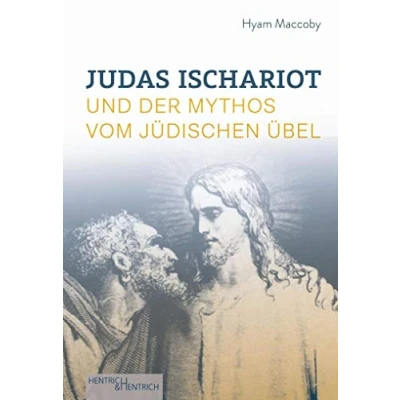Abbildung von Judas Ischariot: und der Mythos vom jüdischen Übel