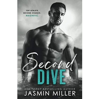 Abbildung von Second Dive: A Chance Sports Romance (Kings Of The Water, Band 3)